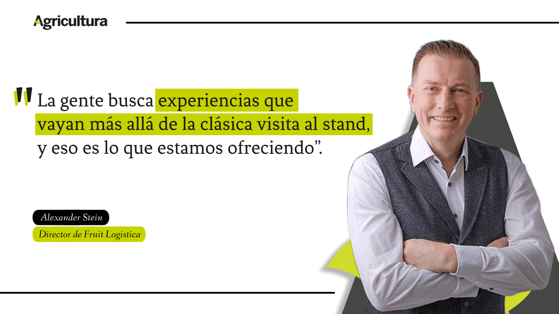 ningun otro lugar negocios desarrollan como Fruit Logistica