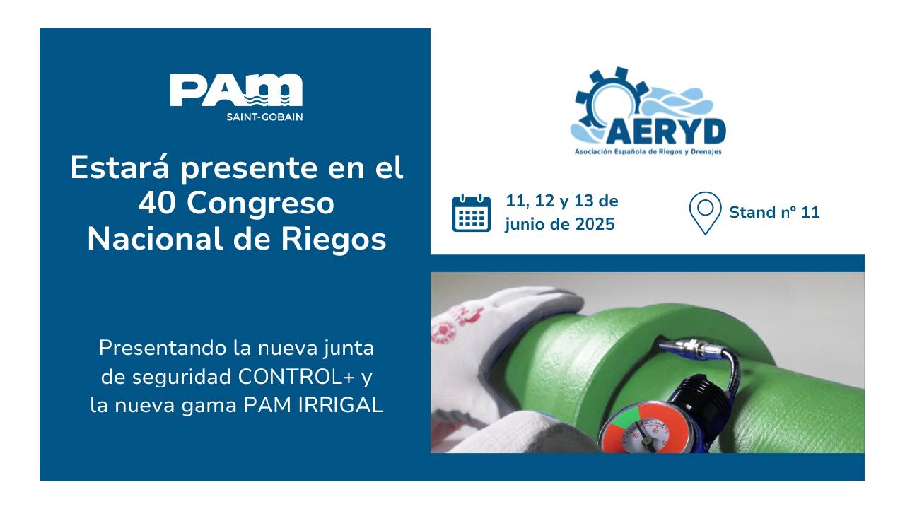 Conoce novedades presentará Saint-Gobain PAM 40 Congreso Nacional Riegos